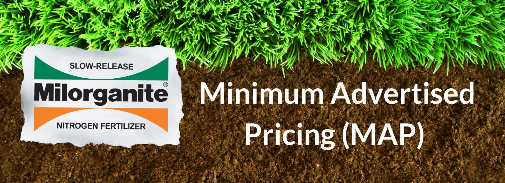 Milorganite Minimum Advertised Pricing (MAP)